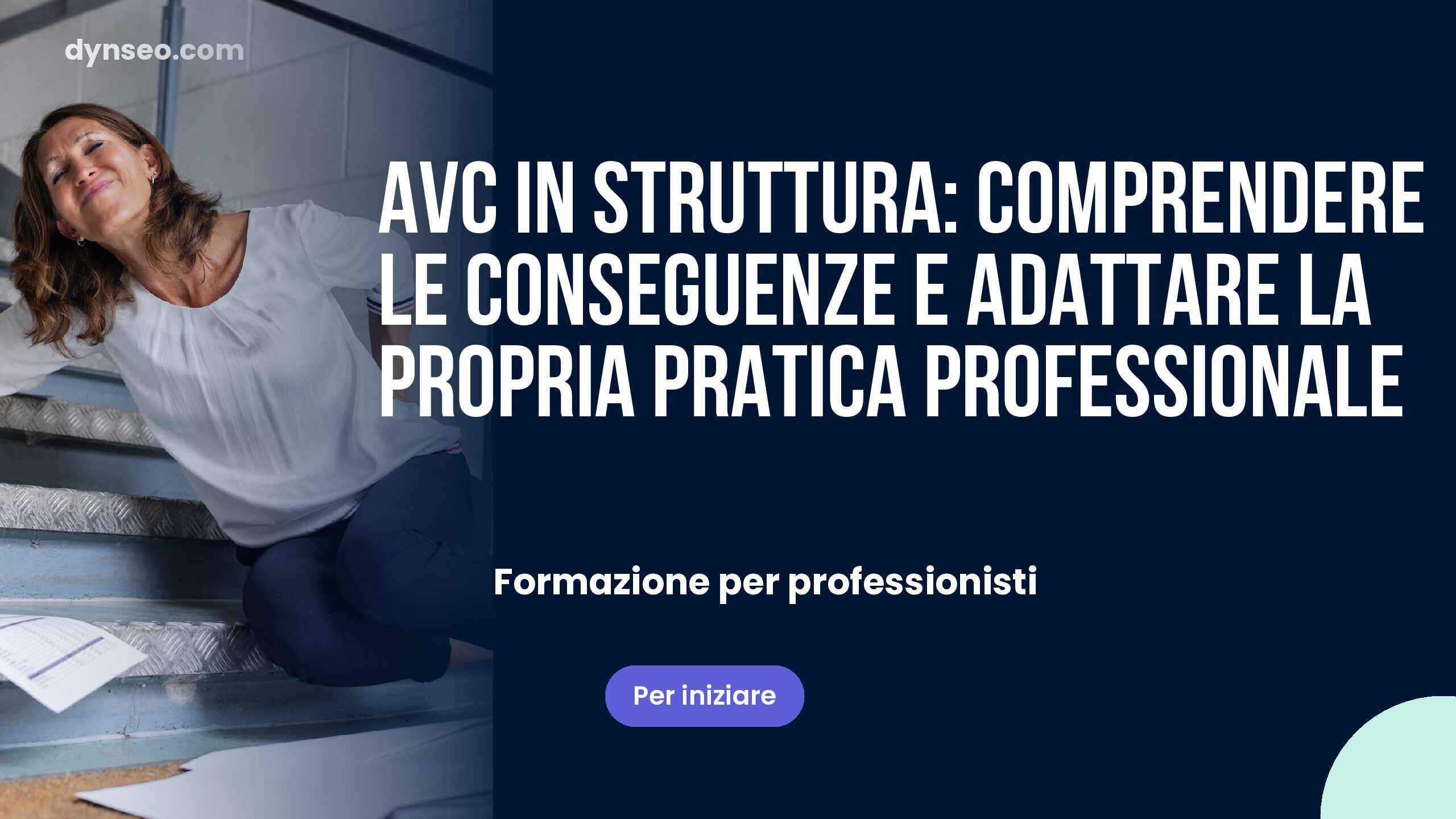 AVC in struttura: comprendere le conseguenze e adattare la propria pratica professionale
