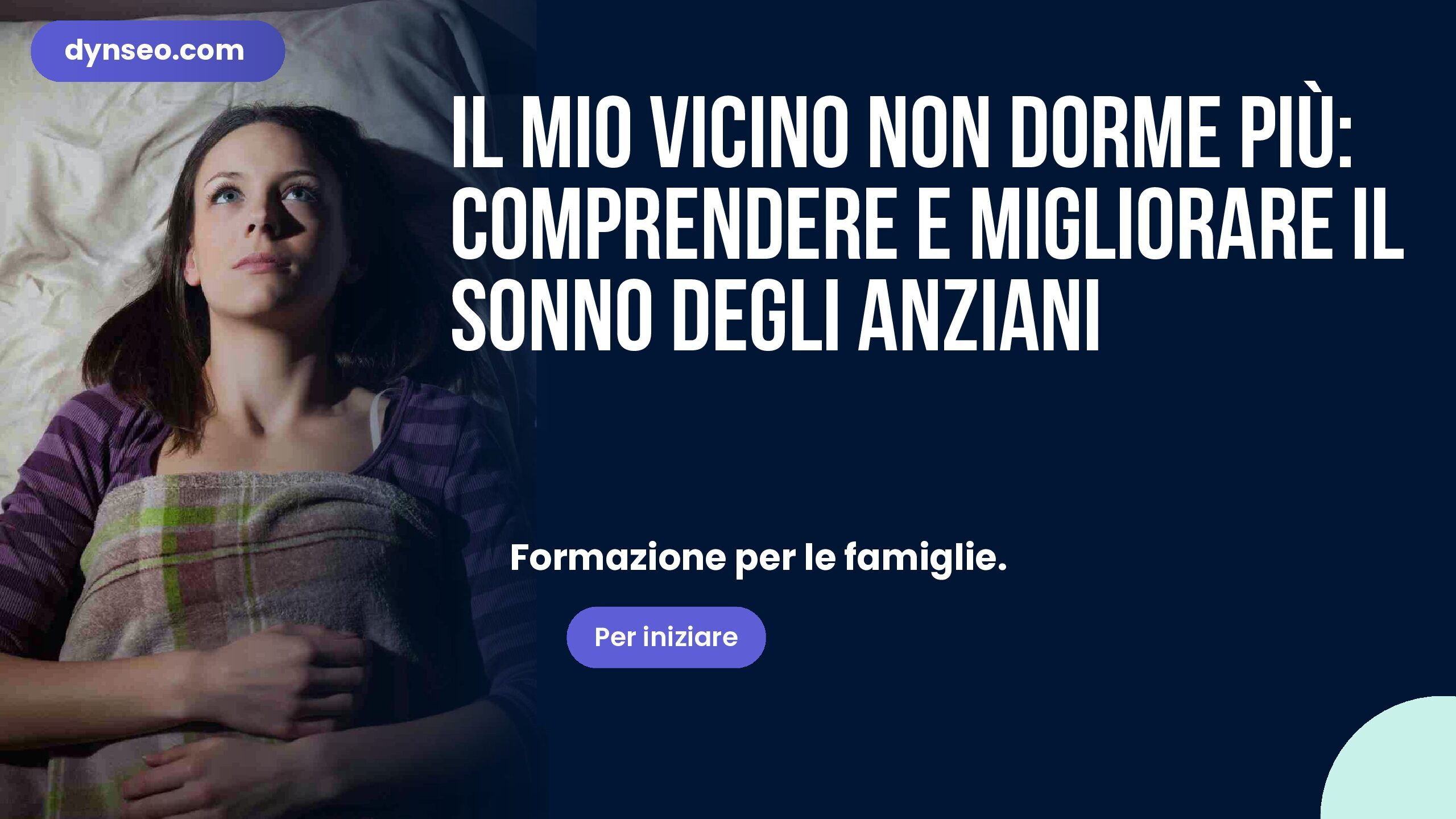 Il mio vicino non dorme più: comprendere e migliorare il sonno degli anziani
