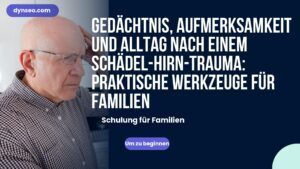 Gedächtnis, Aufmerksamkeit und Alltag nach einem Schädel-Hirn-Trauma: praktische Werkzeuge für Familien