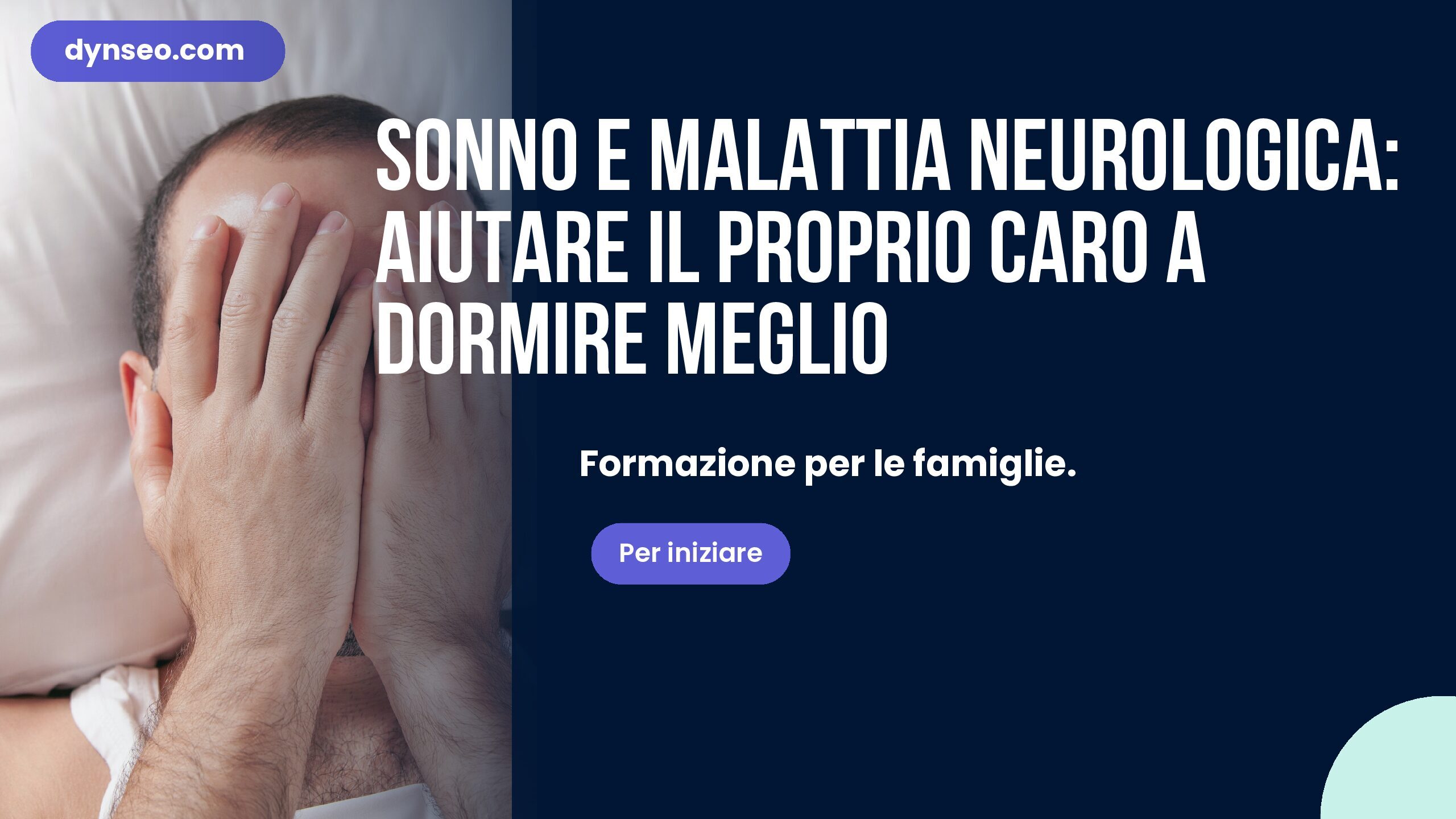 Sonno e malattia neurologica: aiutare il proprio caro a dormire meglio