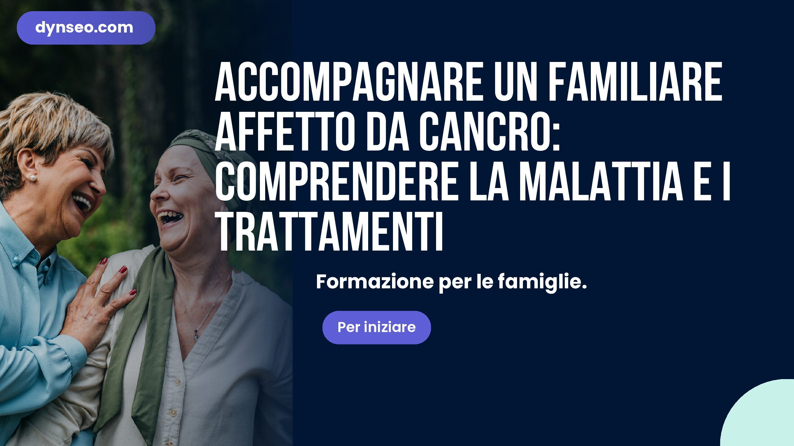 Accompagnare un familiare affetto da cancro: comprendere la malattia e i trattamenti