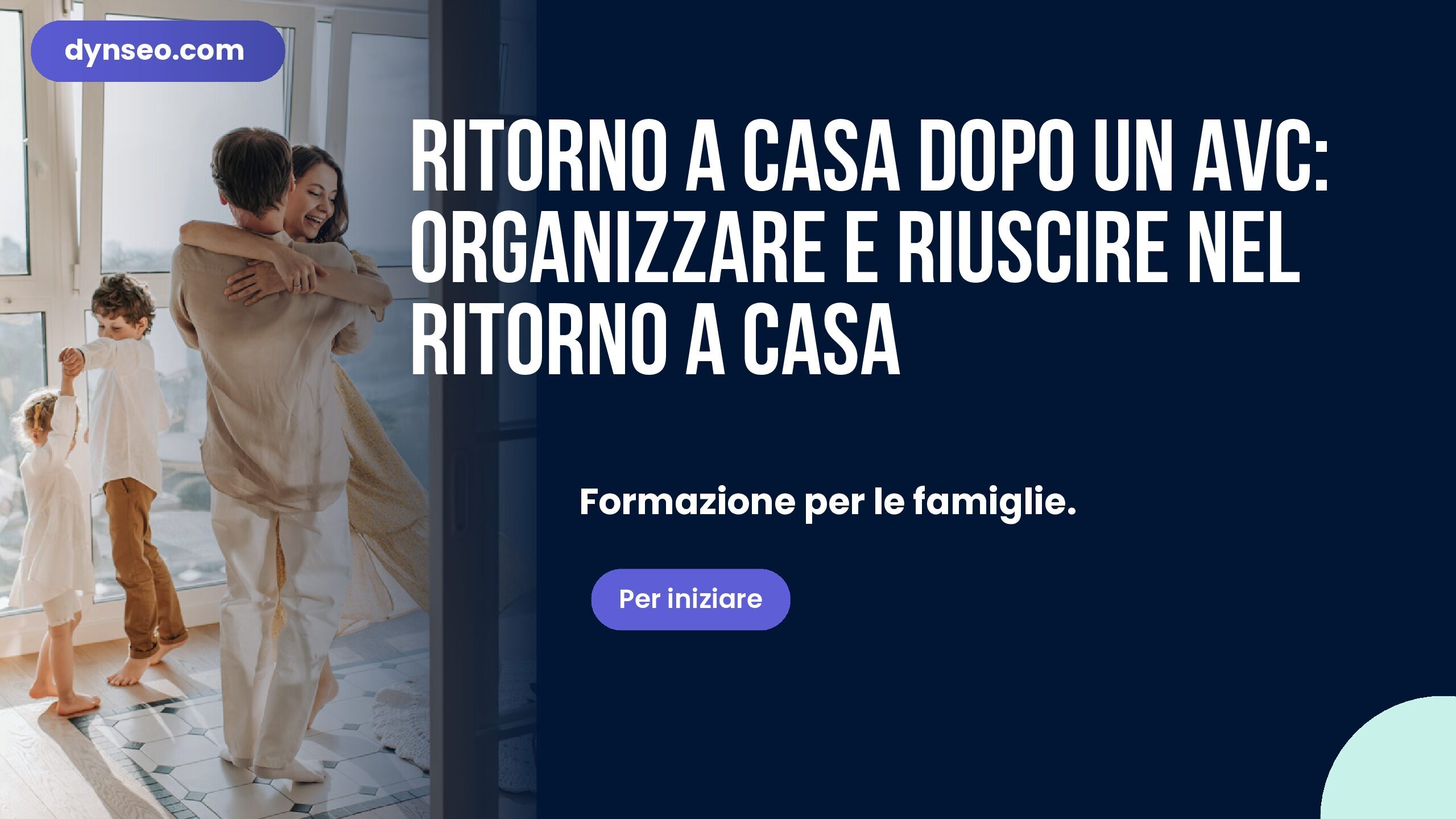 Ritorno a casa dopo un AVC: organizzare e riuscire nel ritorno a casa
