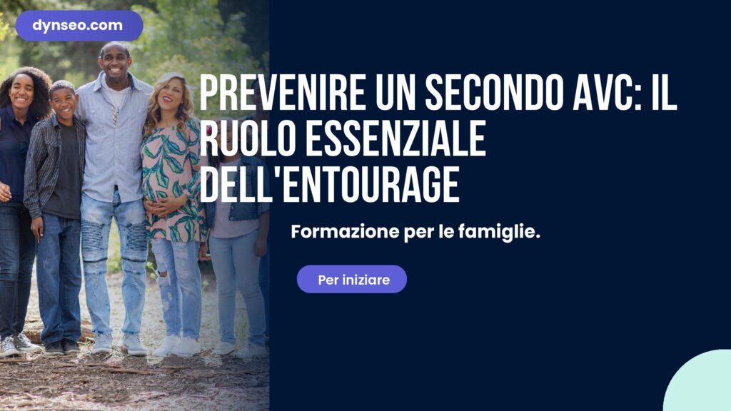 Prevenire un secondo AVC: il ruolo essenziale dell'entourage