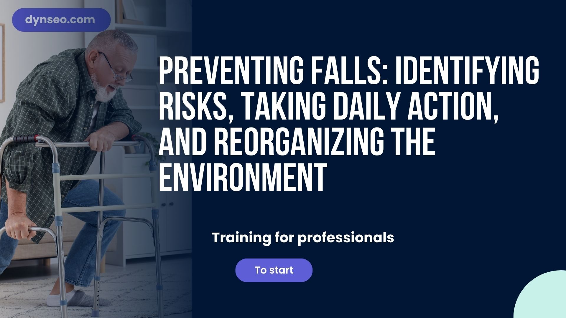 Preventing Falls: Identifying Risks, Taking Daily Action, and Reorganizing the Environment