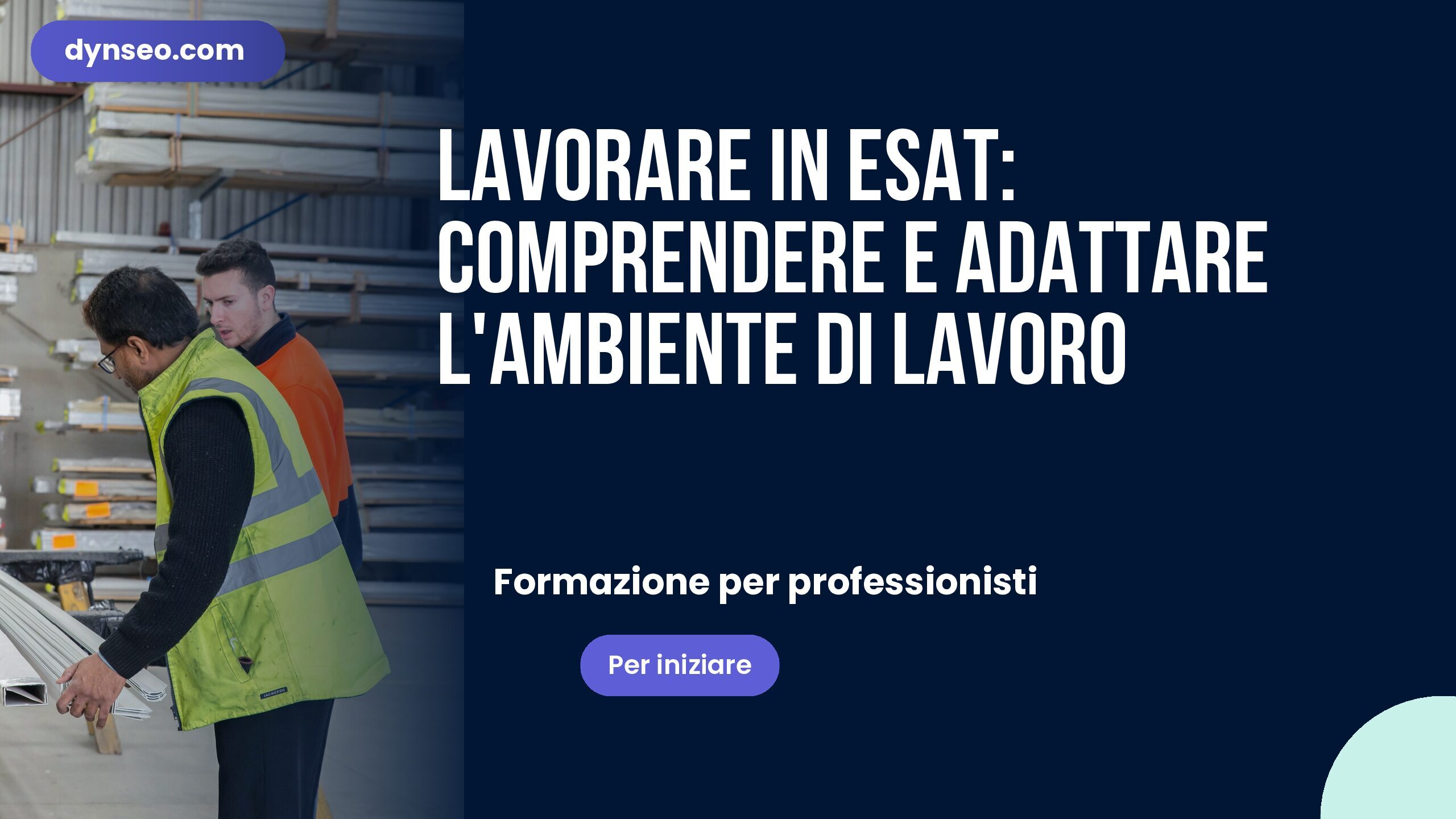 Lavorare in ESAT: comprendere e adattare l’ambiente di lavoro