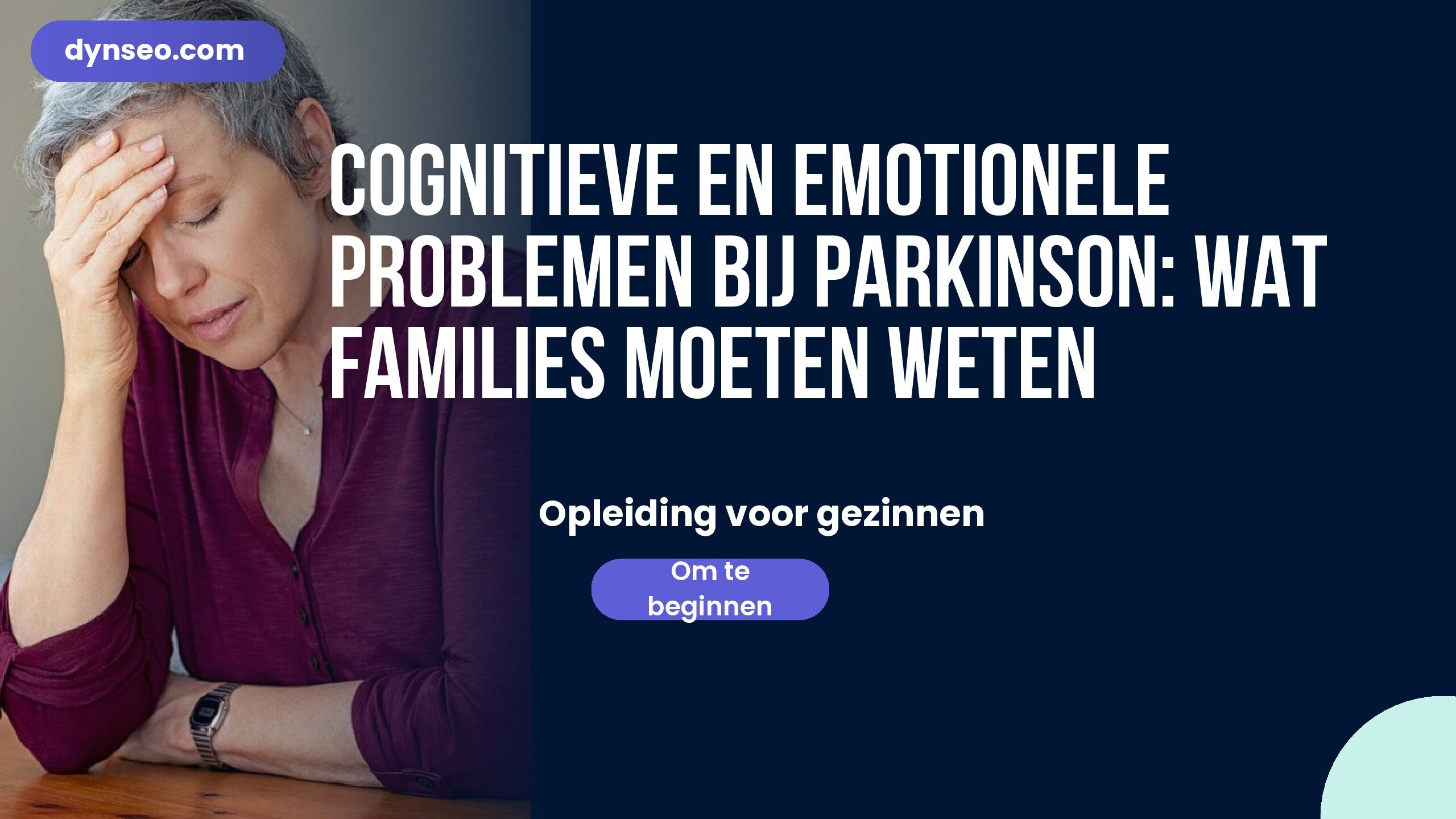Cognitieve en emotionele problemen bij Parkinson: wat families moeten weten