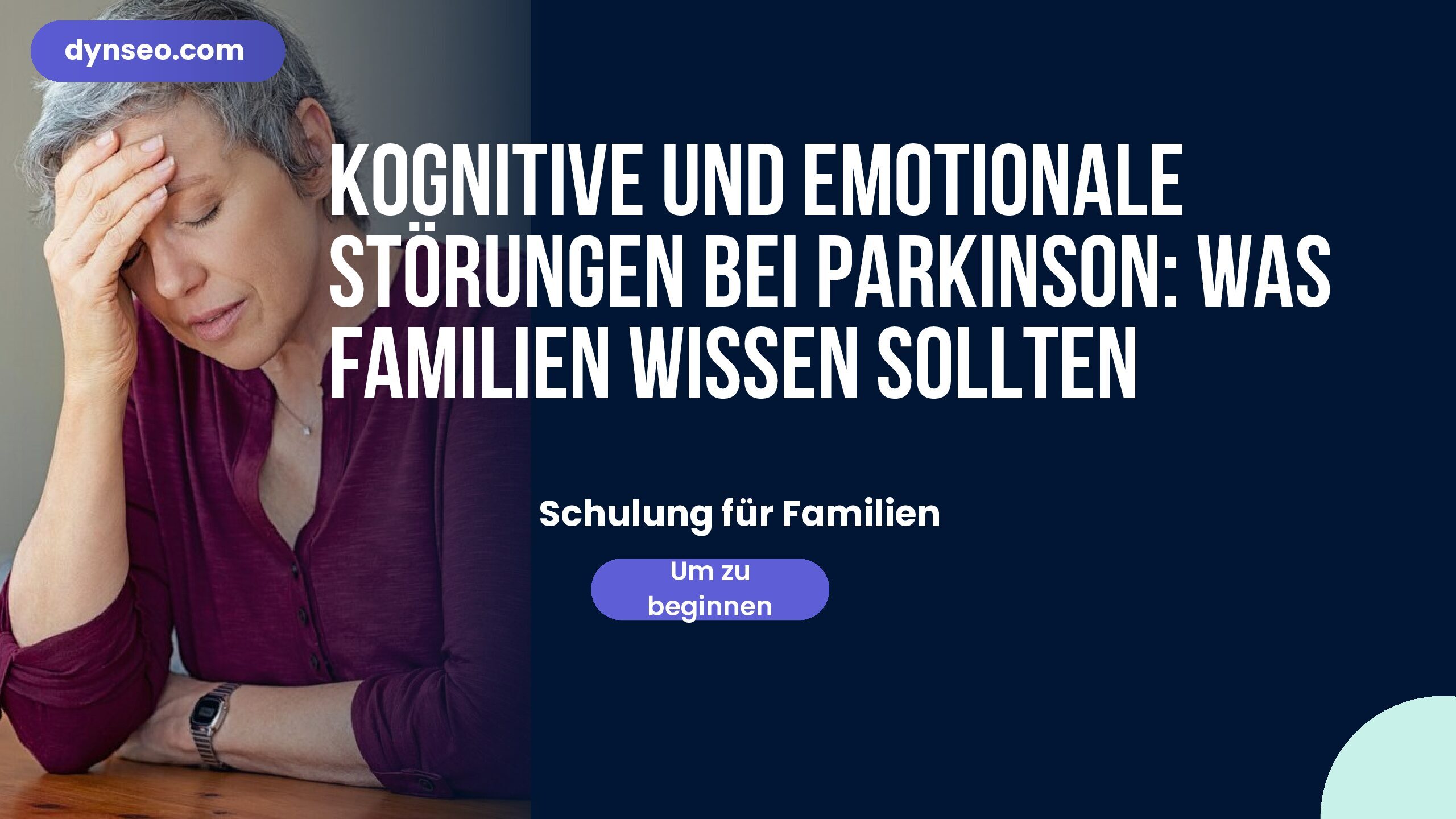 Kognitive und emotionale Störungen bei Parkinson: Was Familien wissen sollten