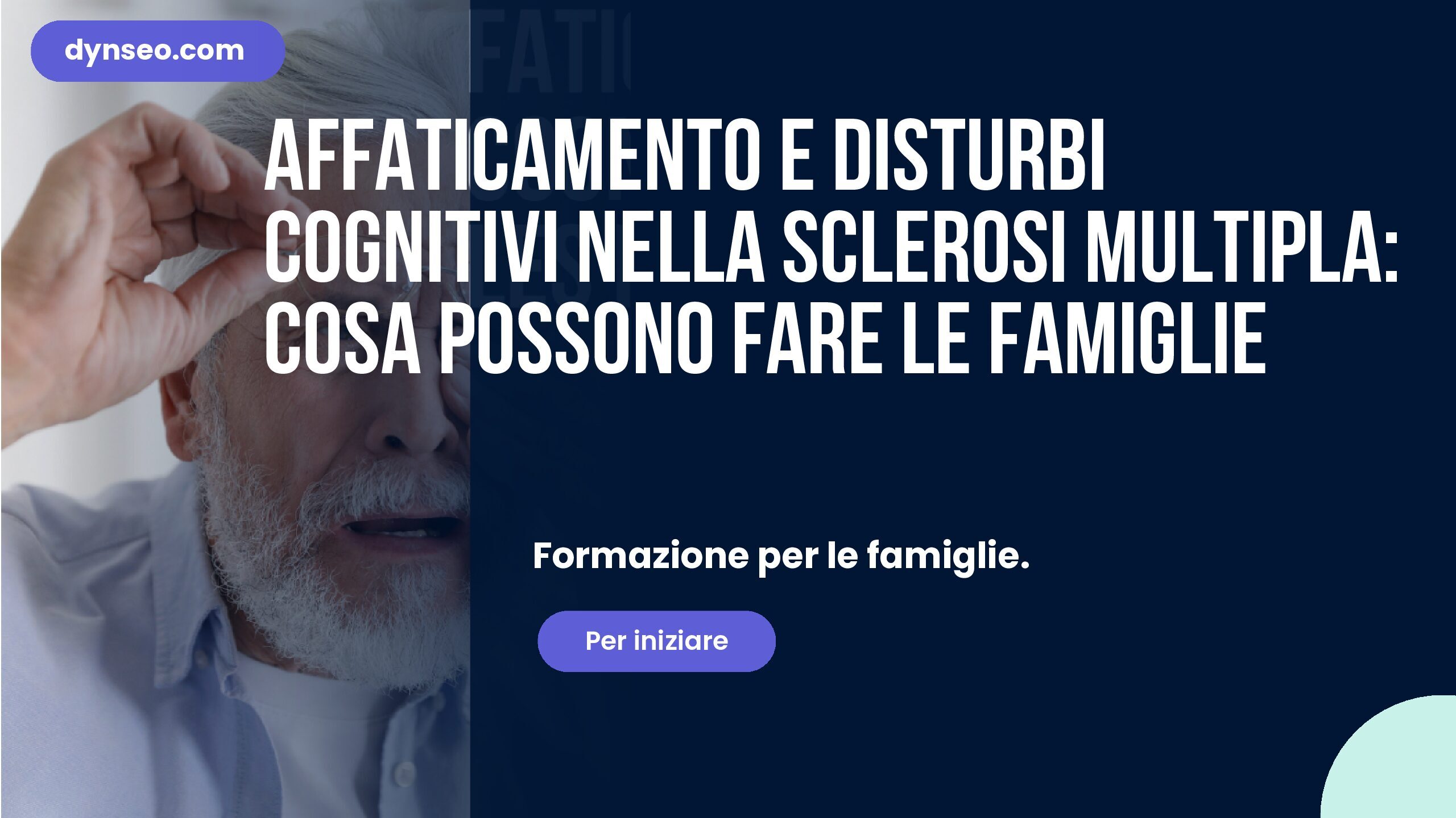 Affaticamento e disturbi cognitivi nella sclerosi multipla: cosa possono fare le famiglie