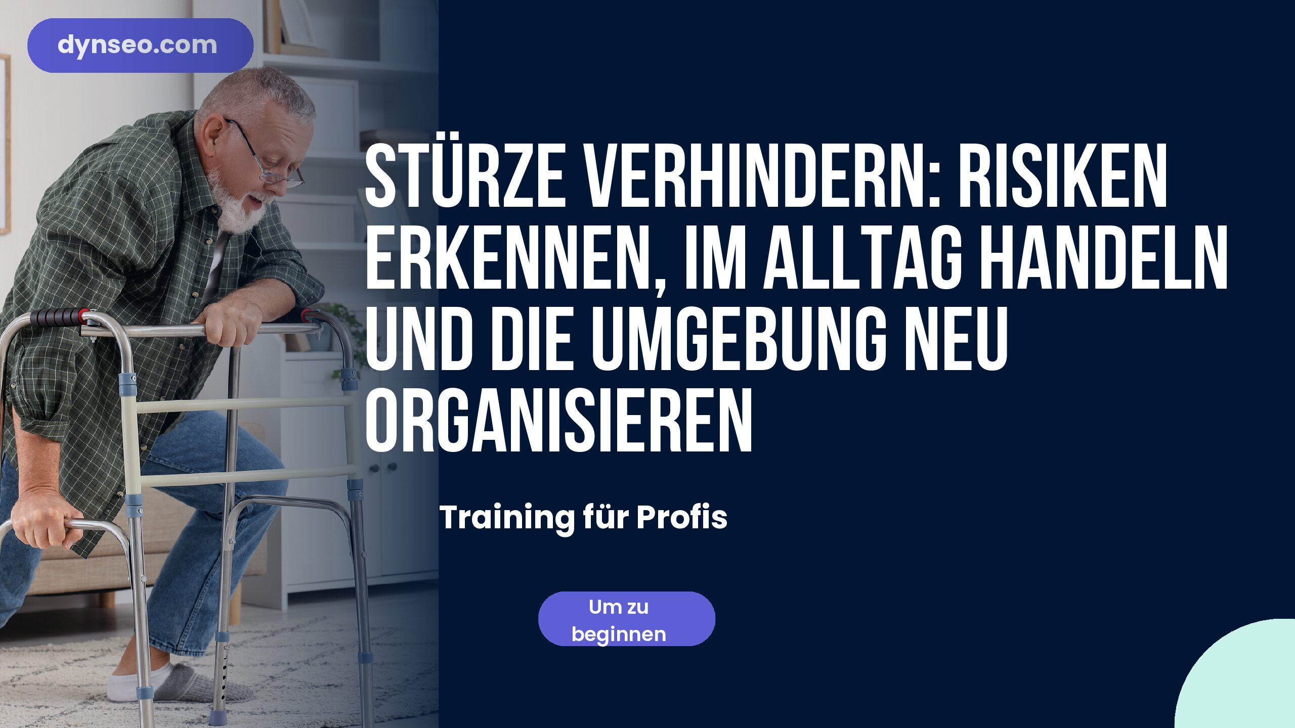 Stürze verhindern: Risiken erkennen, im Alltag handeln und die Umgebung neu organisieren