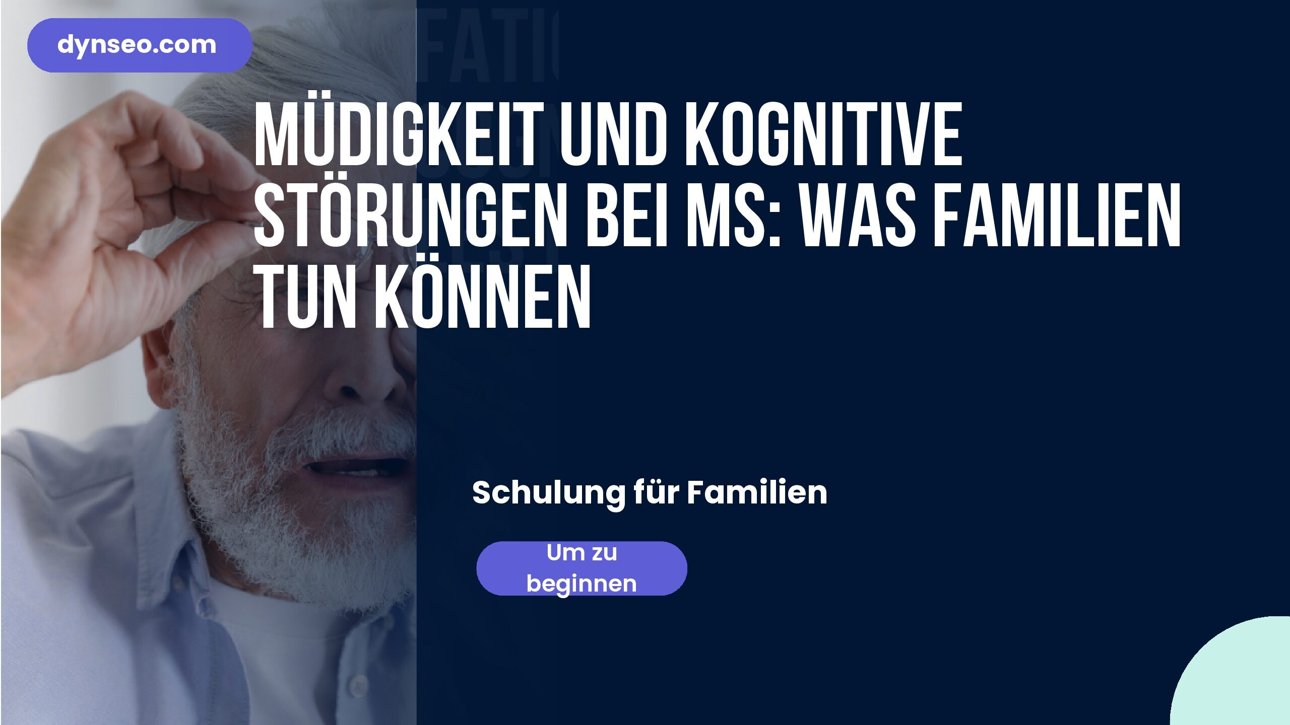 Müdigkeit und kognitive Störungen bei MS: Was Familien tun können