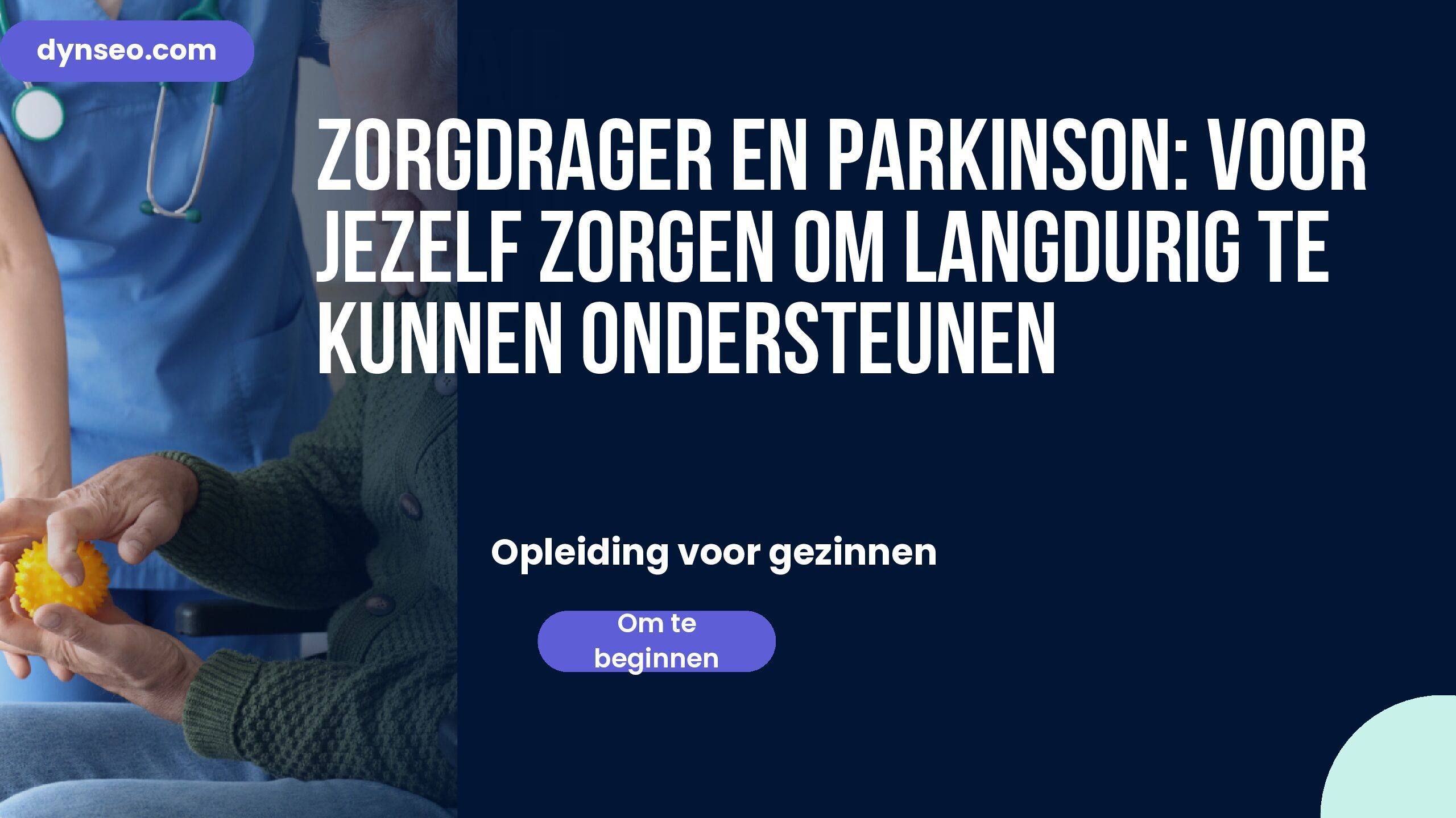 Zorgdrager en Parkinson: voor jezelf zorgen om langdurig te kunnen ondersteunen