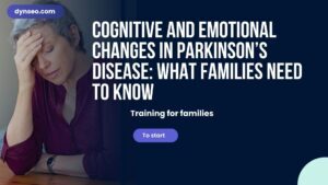 Cognitive and Emotional Changes in Parkinson’s Disease: What Families Need to Know