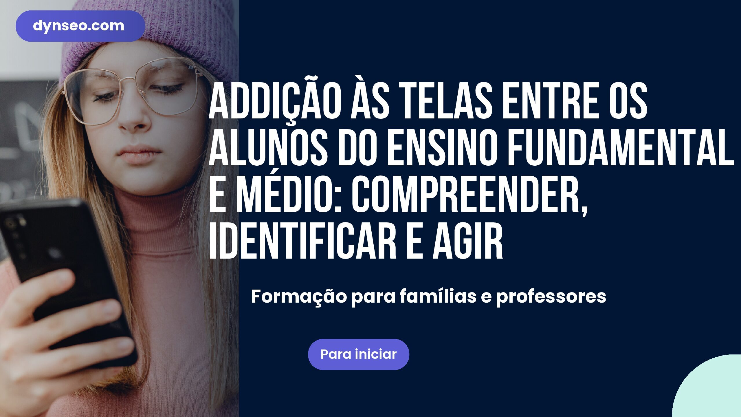 Addição às telas entre os alunos do ensino fundamental e médio: compreender, identificar e agir