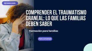 Comprender el traumatismo craneal: lo que las familias deben saber