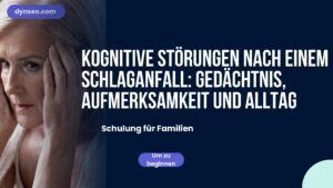 Kognitive Störungen nach einem Schlaganfall: Gedächtnis, Aufmerksamkeit und Alltag