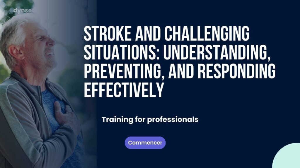 Stroke and Challenging Situations: Understanding, Preventing, and Responding Effectively