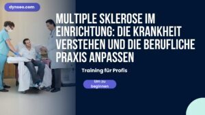 Multiple Sklerose im Einrichtung: Die Krankheit verstehen und die berufliche Praxis anpassen