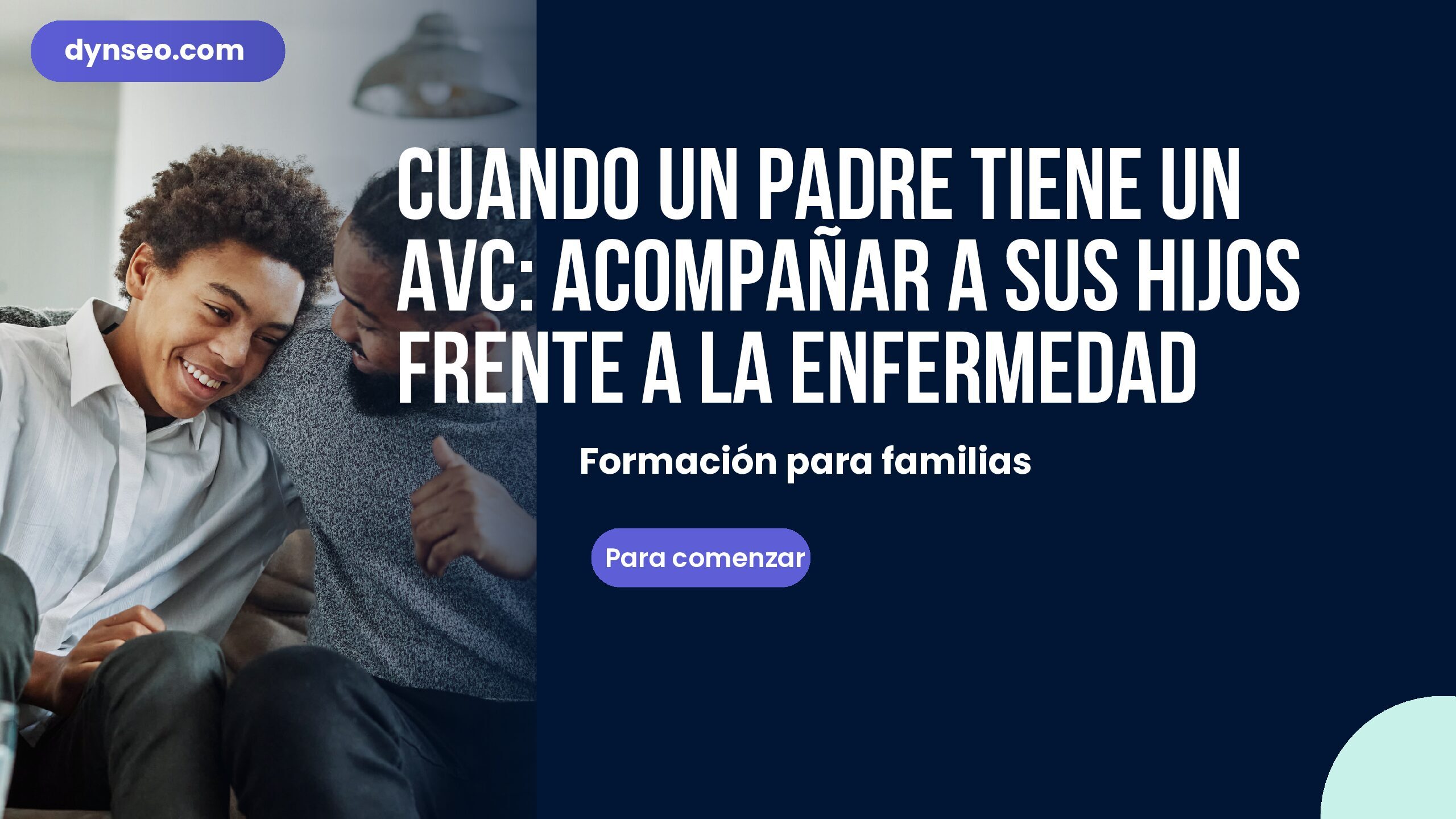 Cuando padre tiene AVC