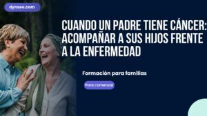 Cuando un padre tiene cáncer: acompañar a sus hijos frente a la enfermedad