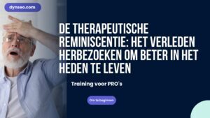 De therapeutische reminiscentie: het verleden herbezoeken om beter in het heden te leven