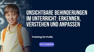 Unsichtbare Behinderungen im Unterricht: Erkennen, Verstehen und Anpassen