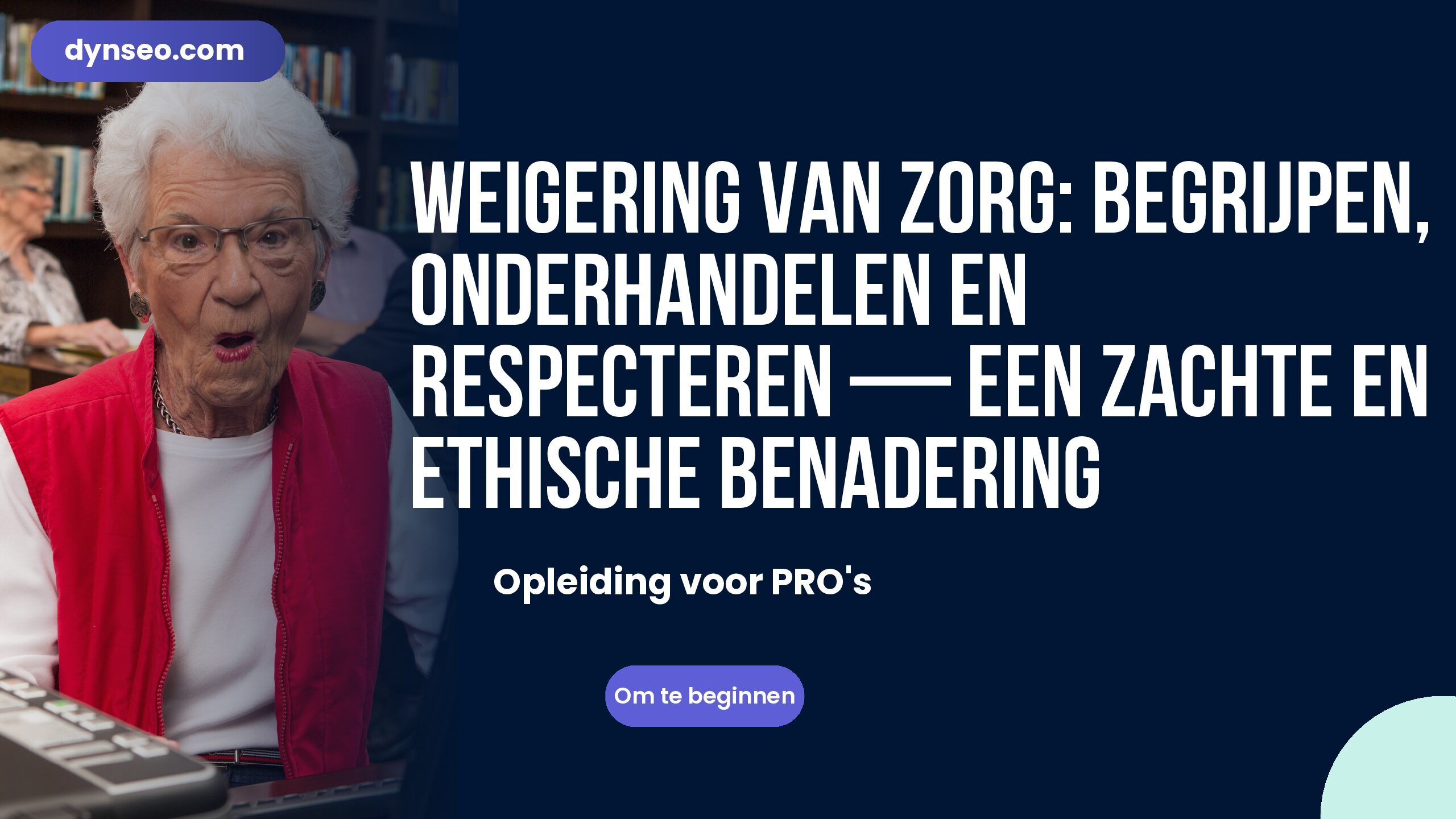 Weigering van zorg: begrijpen, onderhandelen en respecteren — een zachte en ethische benadering