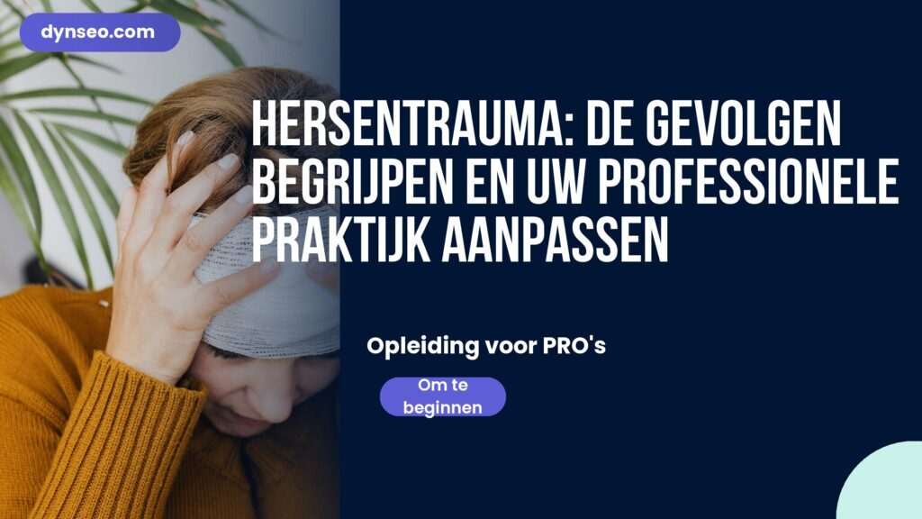 Hersentrauma: de gevolgen begrijpen en uw professionele praktijk aanpassen