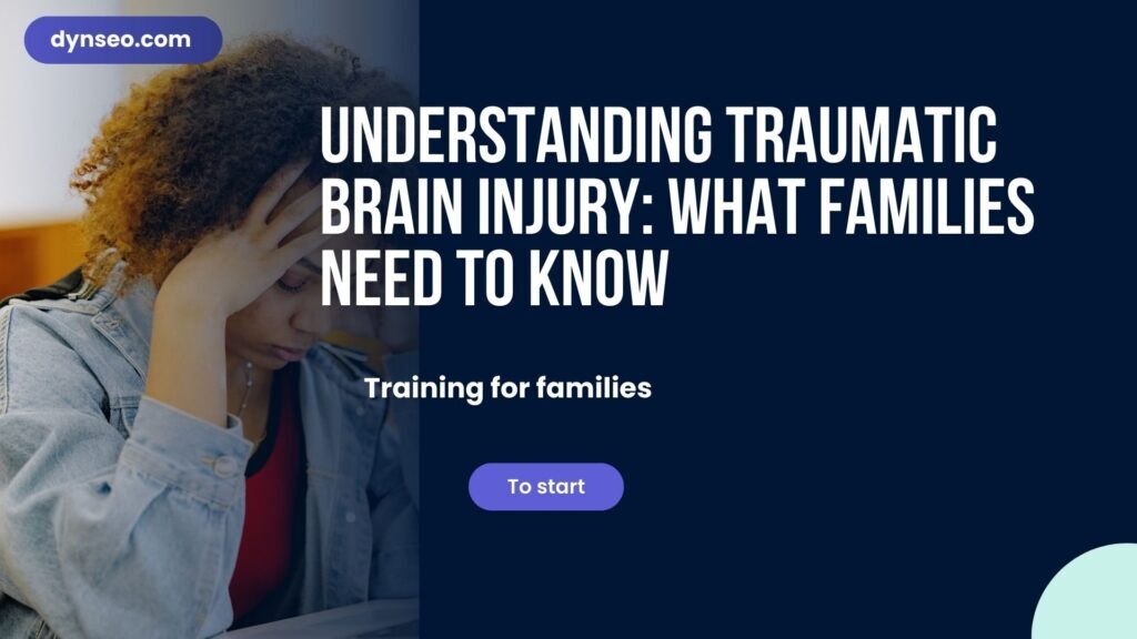 Understanding Traumatic Brain Injury: What Families Need to Know