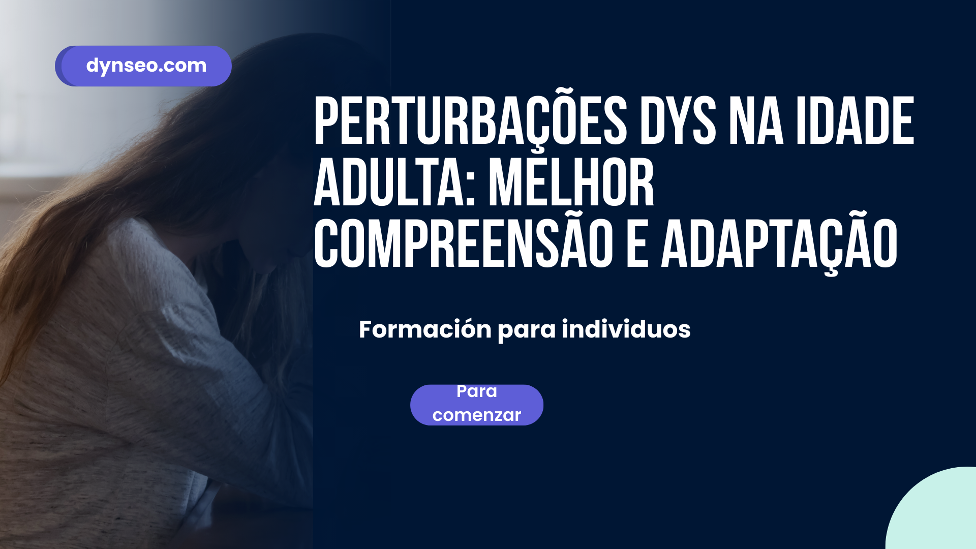 Perturbações DYS na idade adulta: melhor compreensão e adaptação