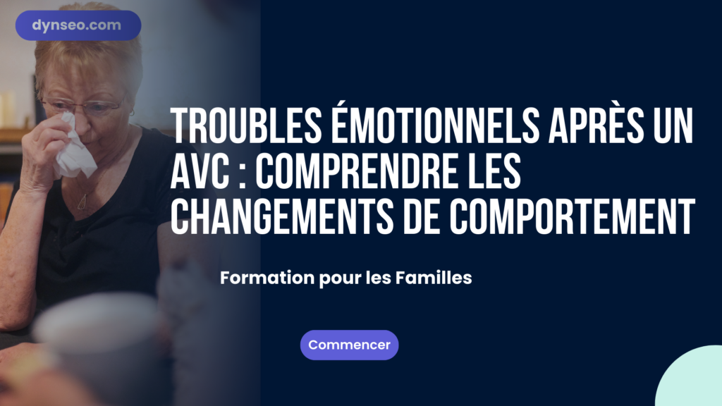 Troubles émotionnels après un AVC : comprendre les changements de comportement