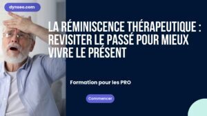 La réminiscence thérapeutique : revisiter le passé pour mieux vivre le présent