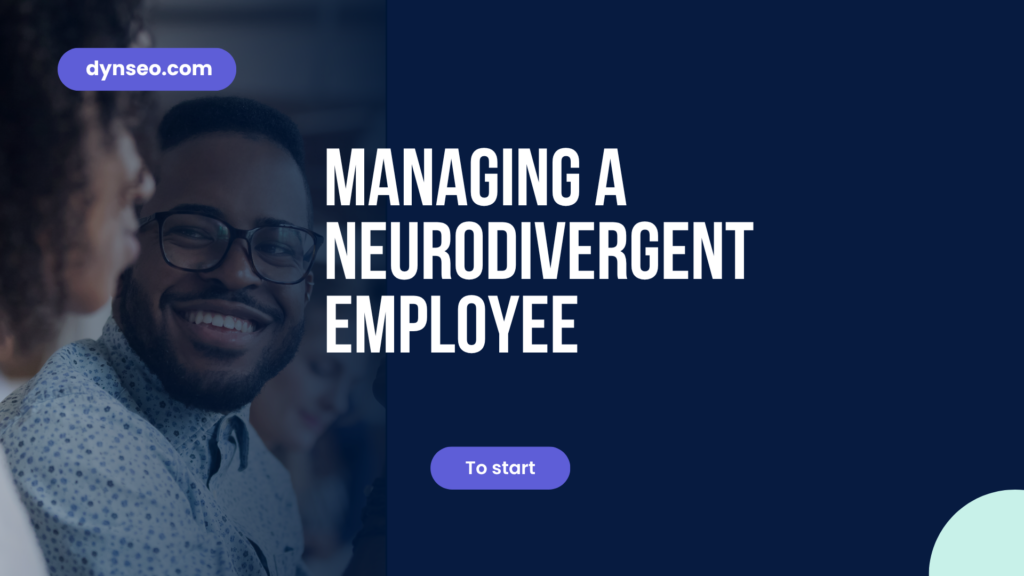 Managing a Neurodivergent Employee