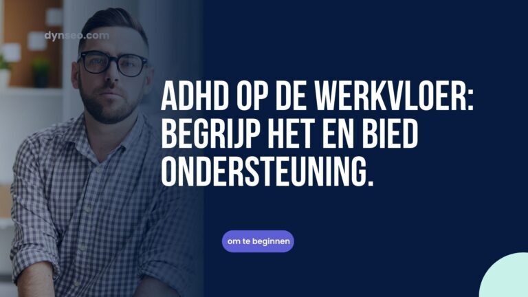 ADHD op het werk: herkennen en begeleiden