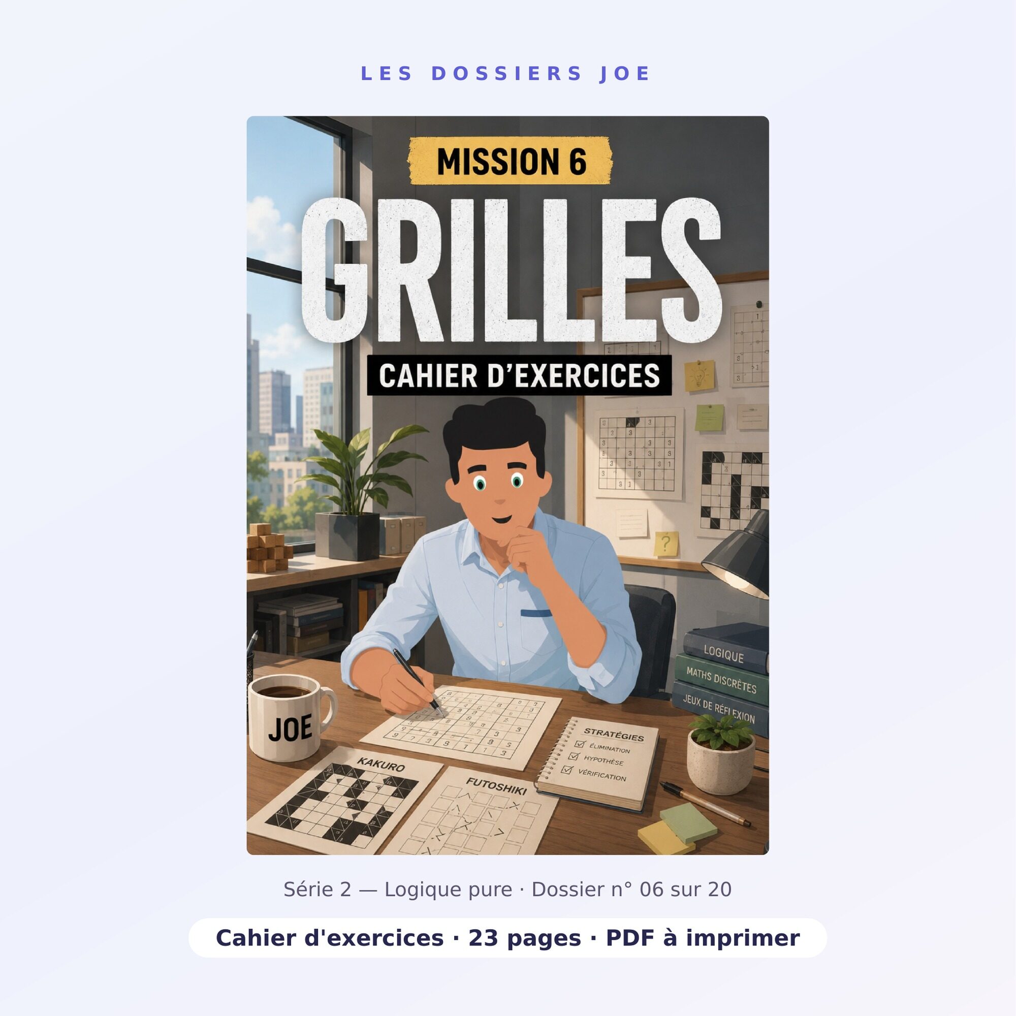 Les Dossiers JOE — Grilles