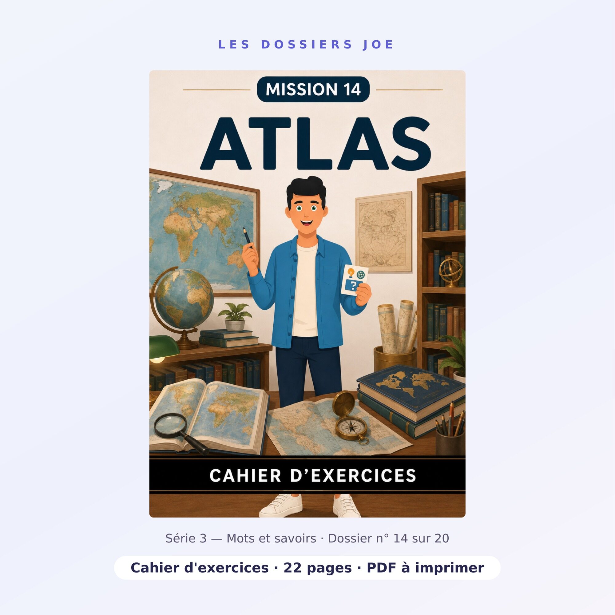 Les Dossiers JOE — Atlas