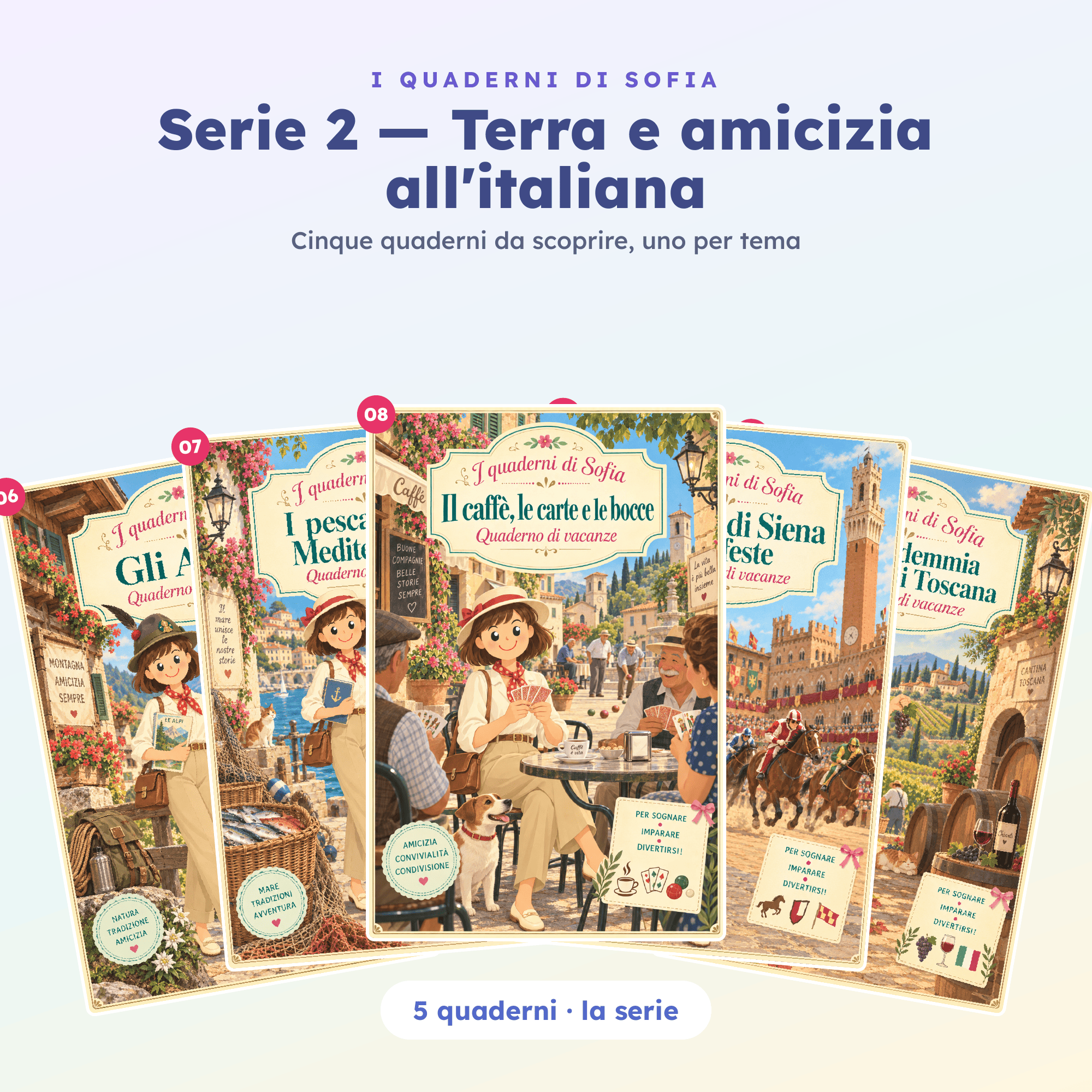 SOFIA serie02 terra e amicizia all italiana carnets 06 07 08 09 10