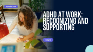 ADHD at work: recognizing and supporting