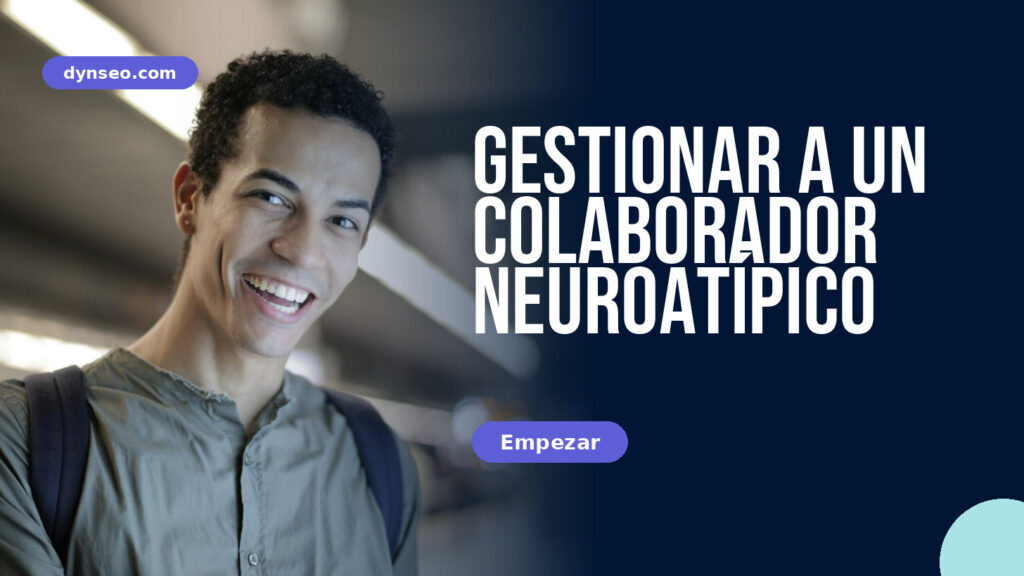 Gestionar a un colaborador neuroatípico