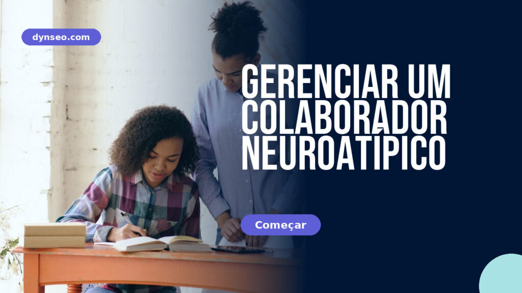 Gerenciar um colaborador neuroatípico