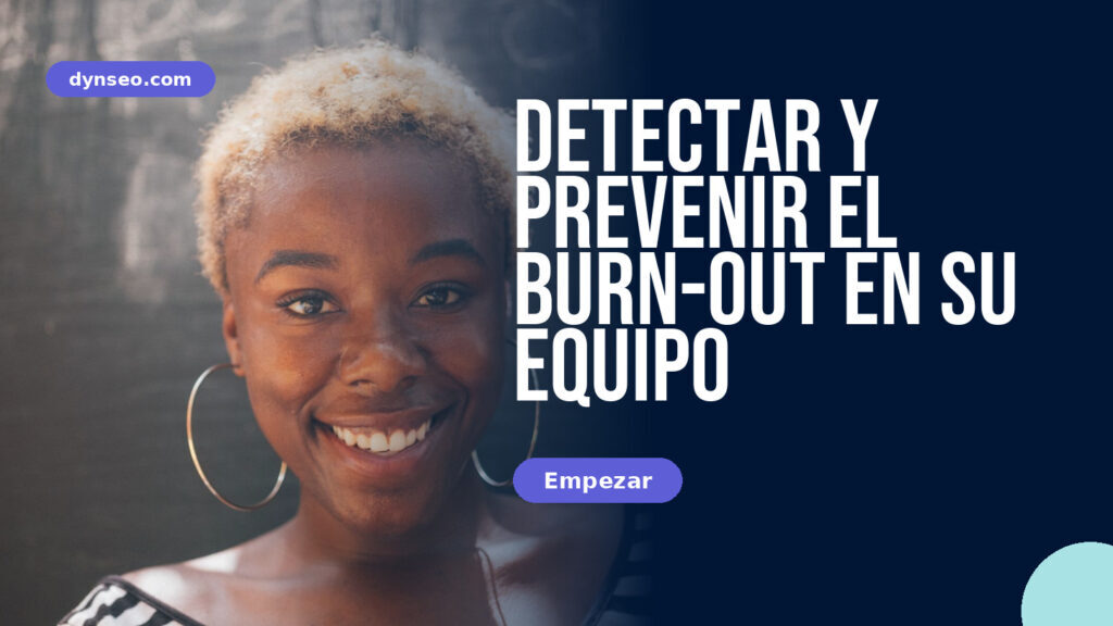 Detectar y prevenir el burn-out en su equipo