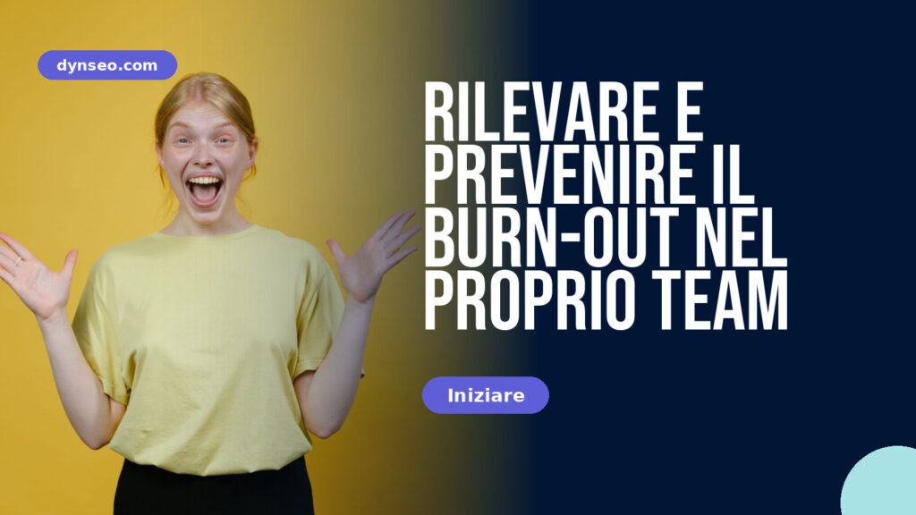 Rilevare e prevenire il burn-out nel proprio team