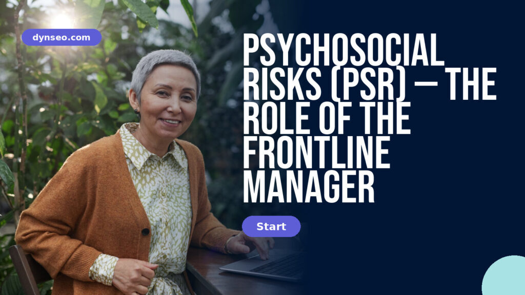 Psychosocial risks (PSR) — the role of the frontline manager