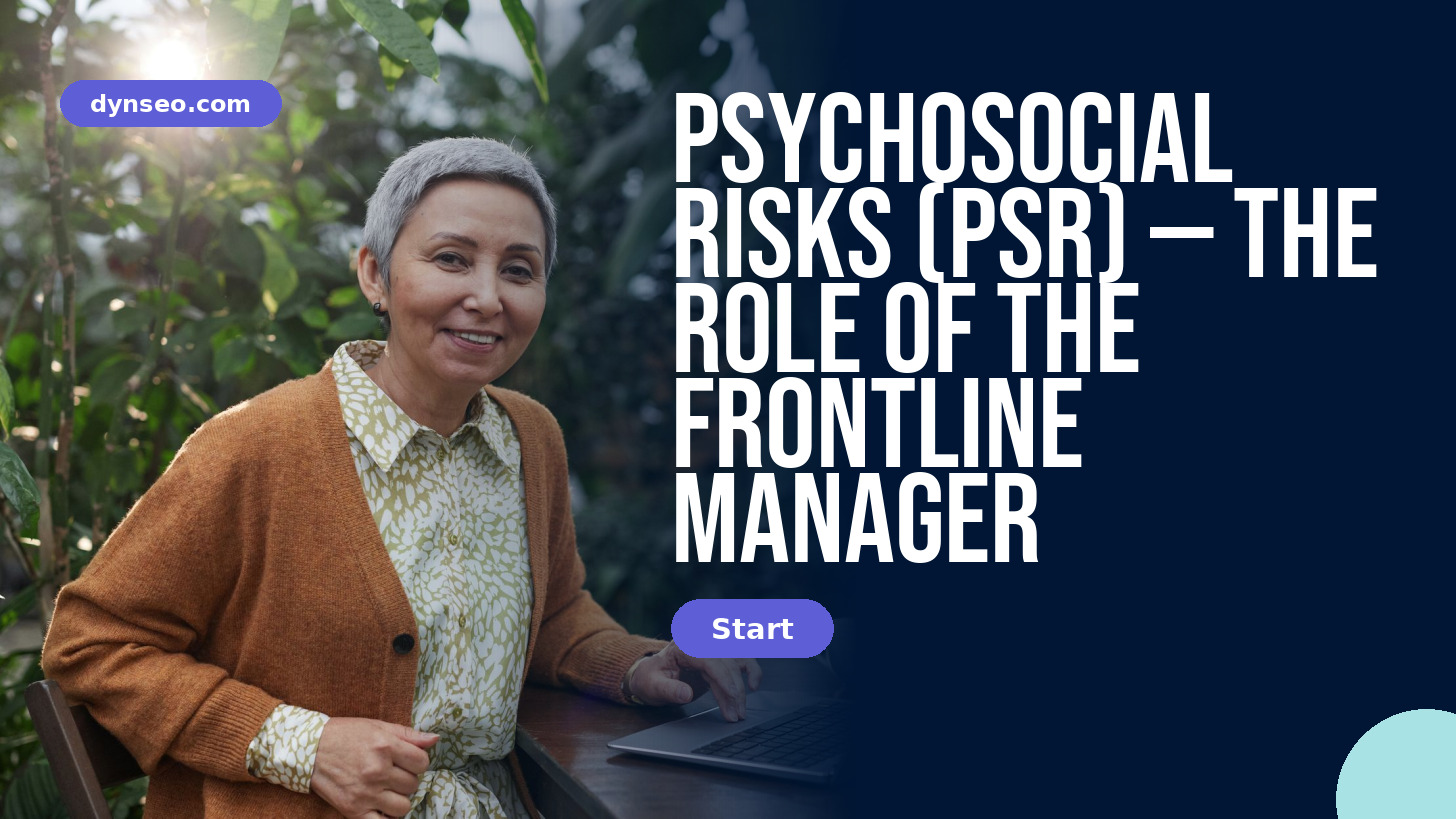 Psychosocial risks (PSR) — the role of the frontline manager