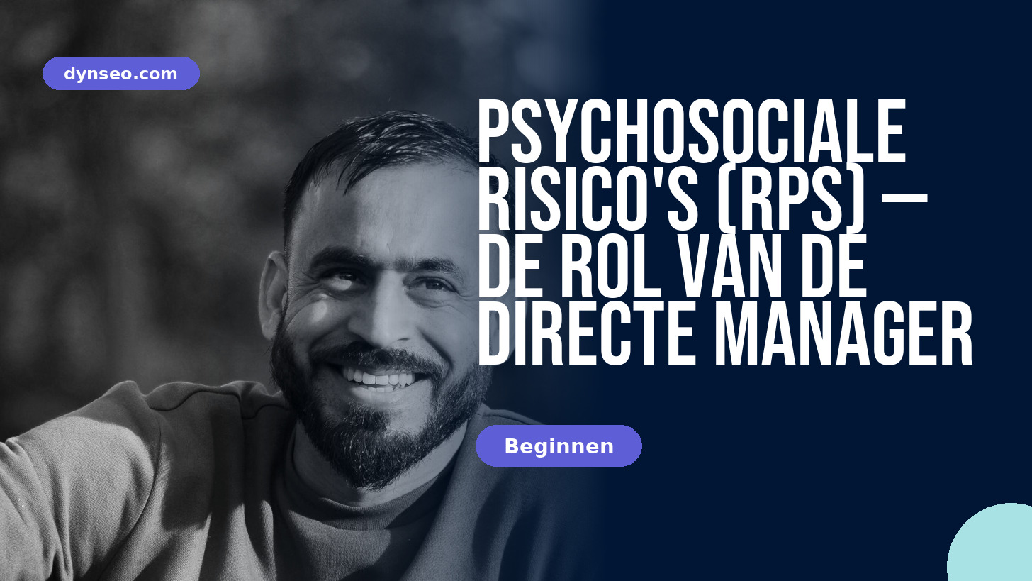 Psychosociale risico's: de rol van de direct leidinggevende