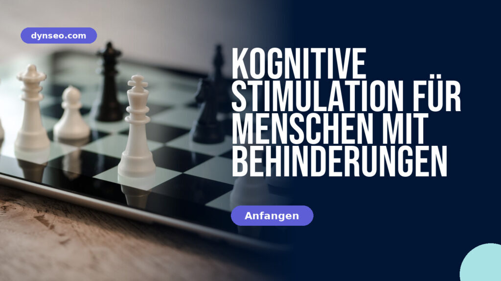 Kognitive Stimulation für Menschen mit Behinderungen