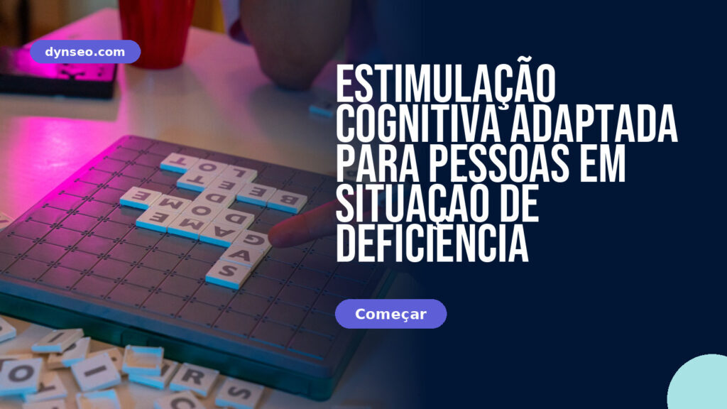 Estimulação cognitiva adaptada para pessoas em situação de deficiência