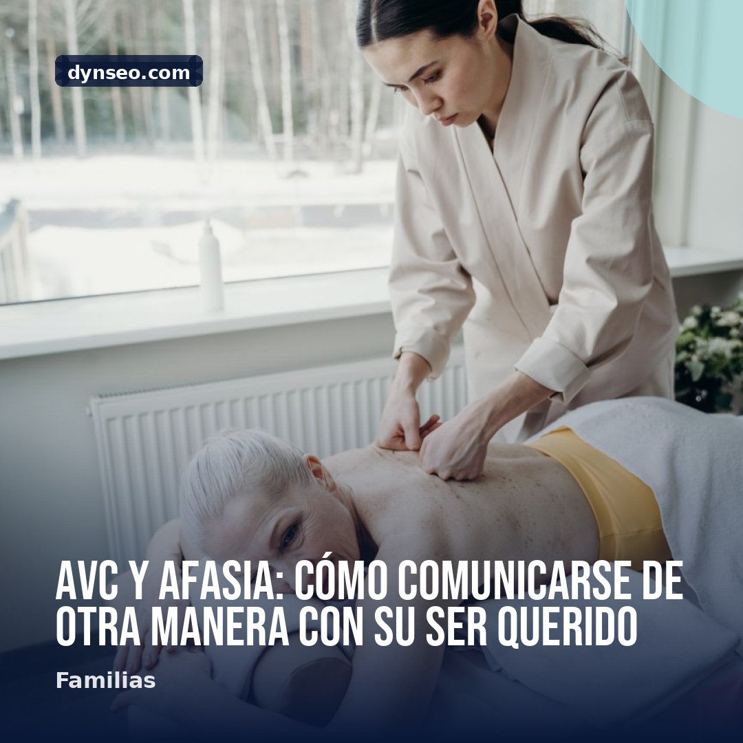 AVC y afasia como comunicarse de otra manera con su ser querido