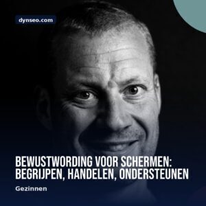Bewustwording voor schermen begrijpen handelen ondersteunen
