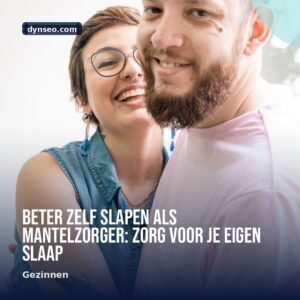 Beter zelf slapen als mantelzorger zorg voor je eigen slaap