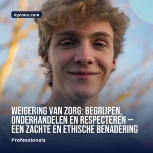 Weigering van zorg begrijpen onderhandelen en respecteren — een zachte en ethische benadering